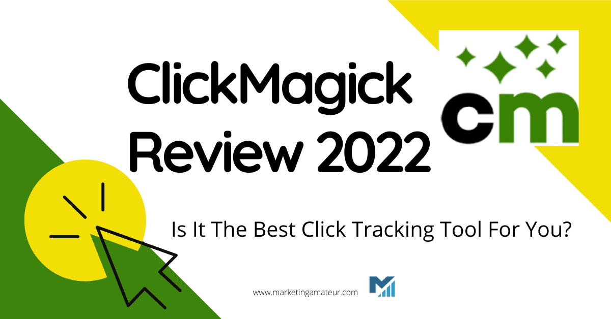 ClickMagick Review 2023 – Is It The Best Click Tracking Tool For You?