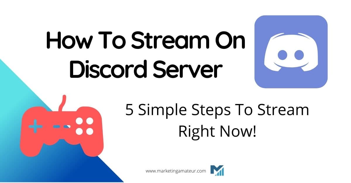 How To Stream On Discord Server – 5 Simple Steps To Stream Right Now!