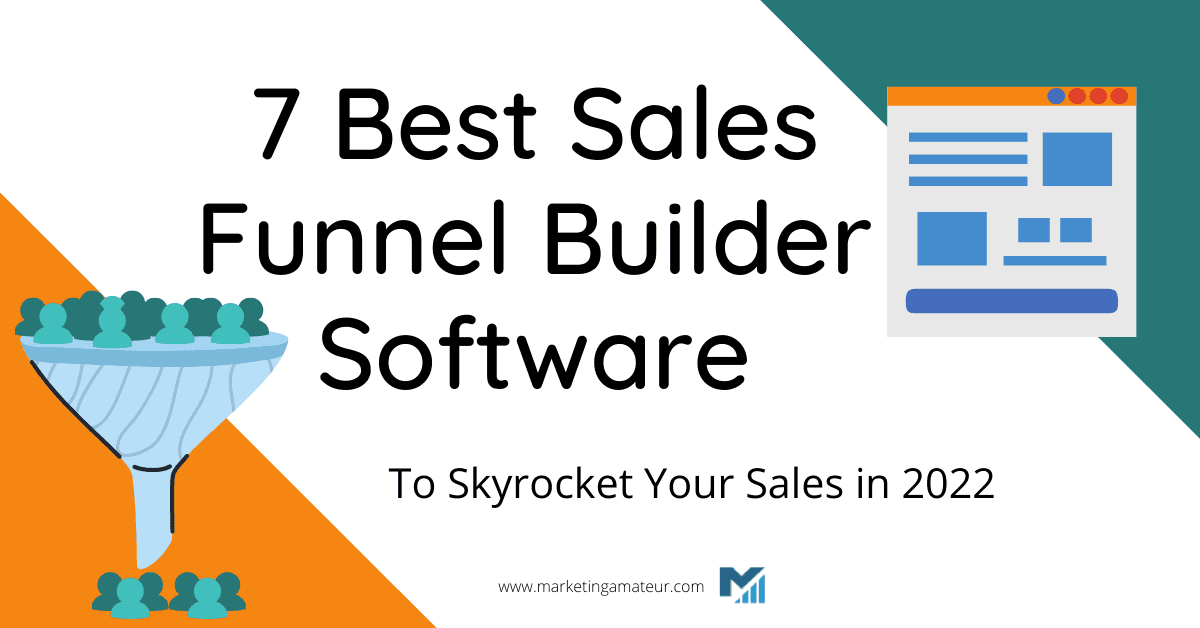 7 Best Sales Funnel Builder Software To Increase Sales in 2023