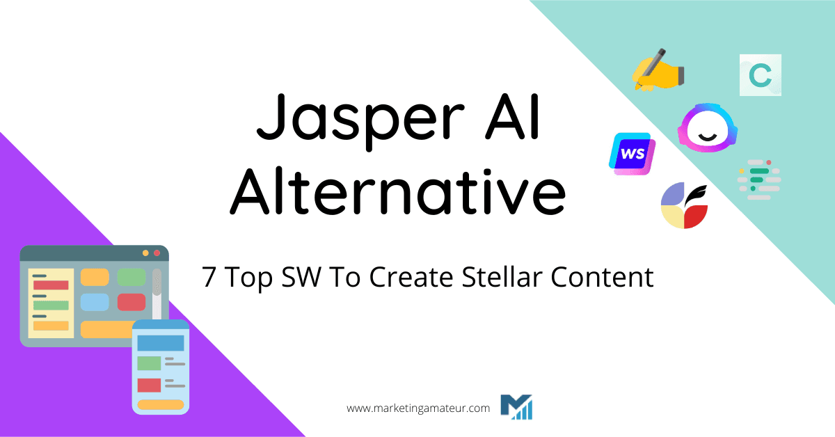 Jasper AI Alternative: 7 Top SW To Create Stellar Content
