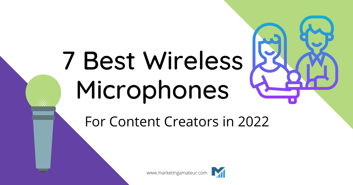 7 Best Wireless Microphones For Content Creators in 2022