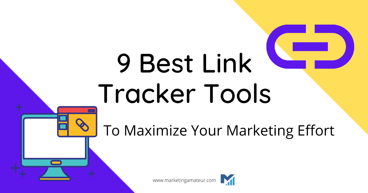 9 Best Link Tracker Tools To Maximize Your Marketing Effort