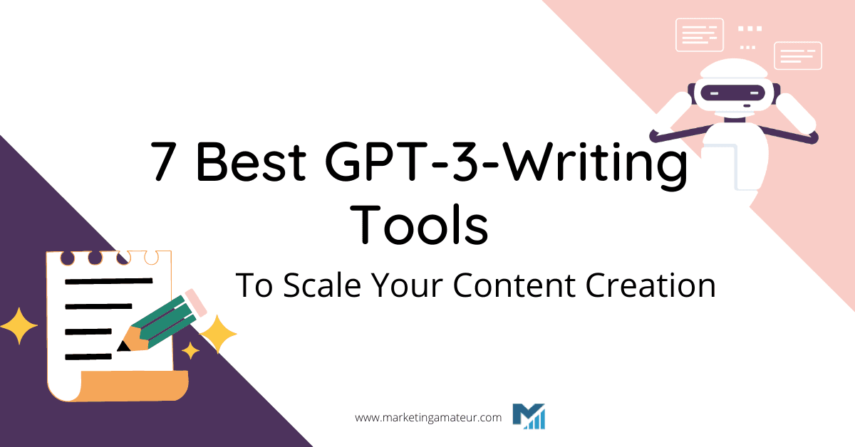 5 Best GPT-3-Writing Tools To Scale Your Content Creation