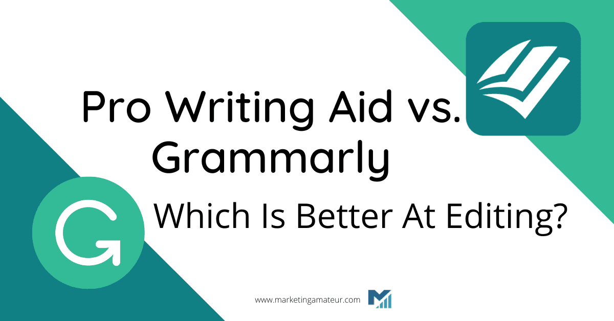Pro Writing Aid vs. Grammarly: Which Is Better At Editing?