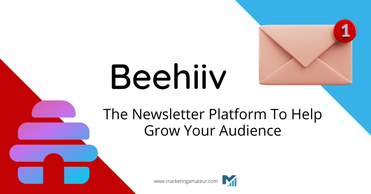 Beehiiv: The Newsletter Platform To Help Grow Your Audience