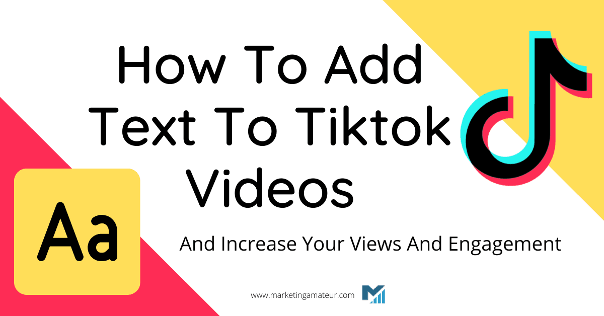 How To Add Text To Tiktok Videos And Increase Your Views And Engagement