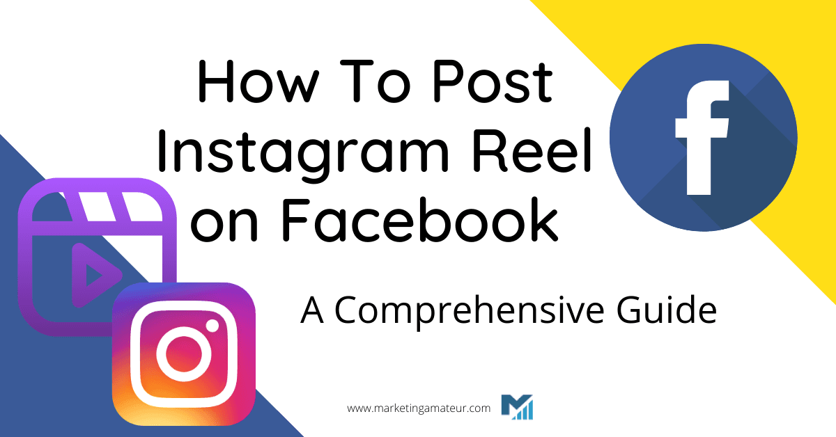 How To Post Instagram Reel on Facebook – A Comprehensive Guide