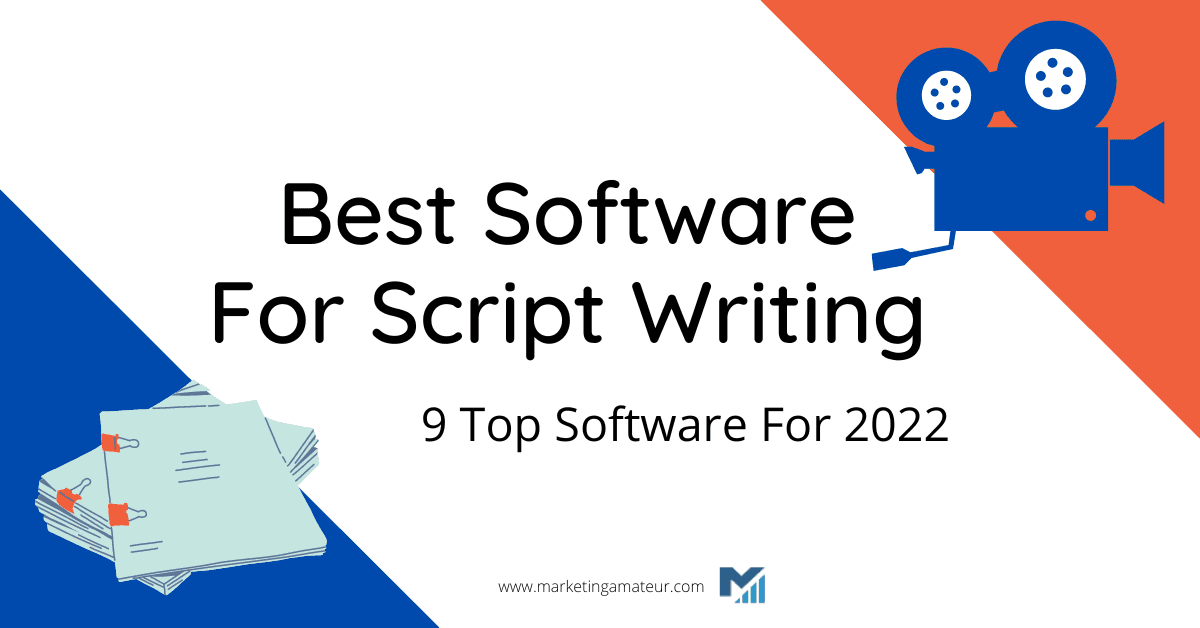Best Software For Script Writing: 9 Top Software For 2022