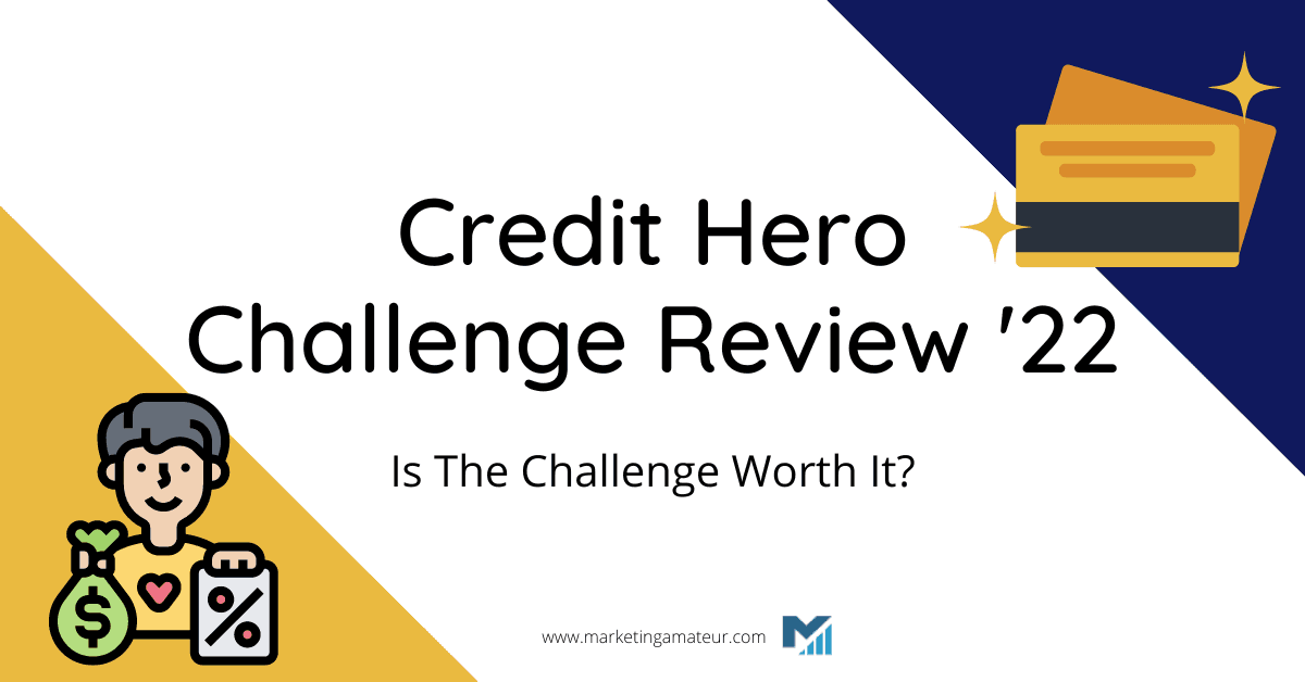 Credit Hero Challenge Review ’23: Is The Challenge Worth It?