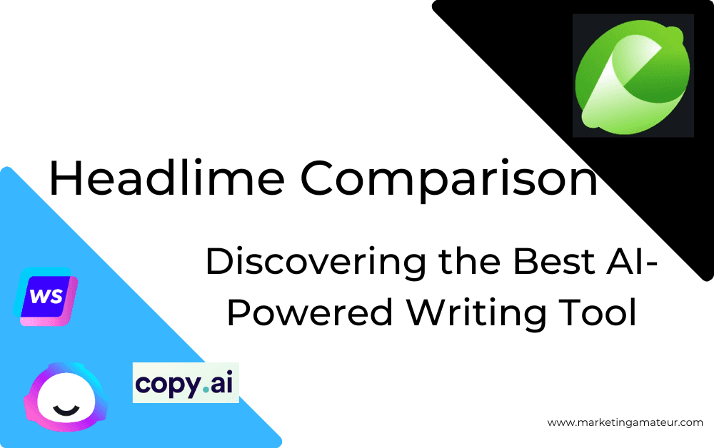 Headlime Comparison: Discovering the Best AI-Powered Writing Tool