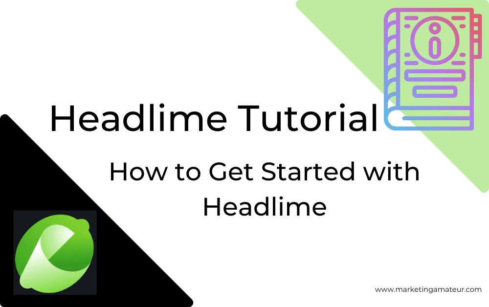 Headlime Tutorial: How to Get Started with Headlime